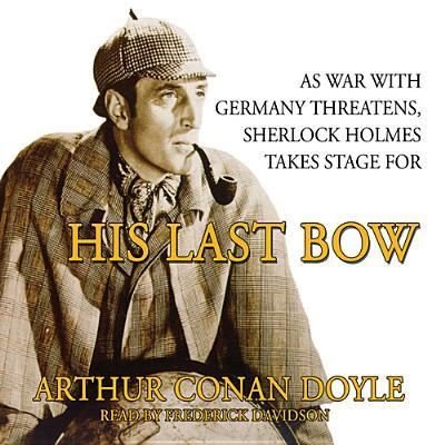 Cover for Arthur Conan Doyle · His Last Bow (CD) (2013)