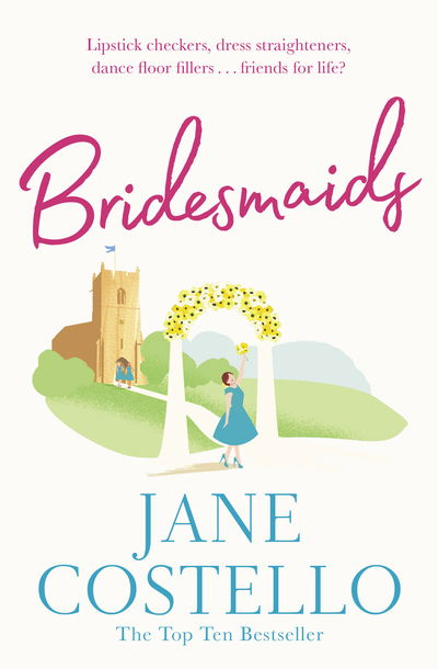 Cover for Jane Costello · Bridesmaids: Four weddings, without the funeral . . . (Paperback Book) [Reissue edition] (2018)