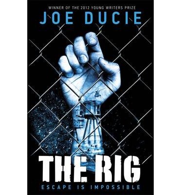 Cover for Joe Ducie · The Rig (Pocketbok) (2013)