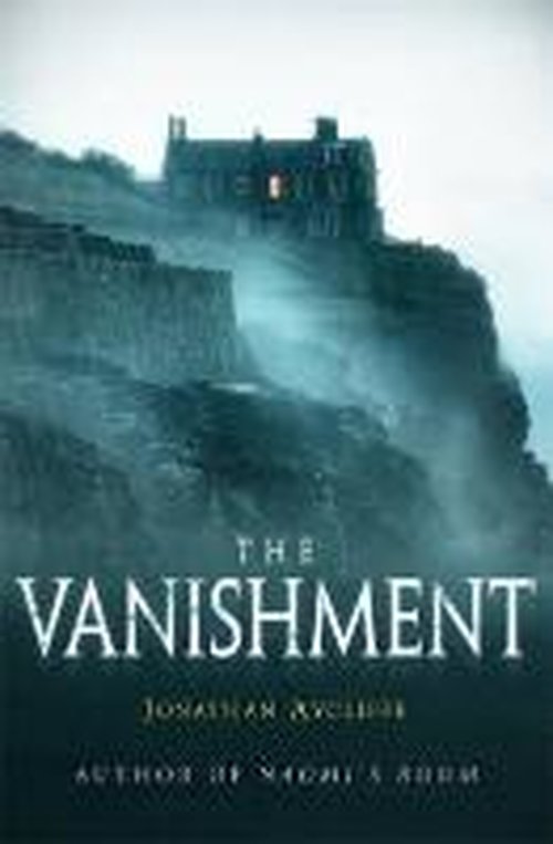 Cover for Jonathan Aycliffe · The Vanishment (Paperback Book) (2014)