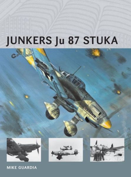 Cover for Mike Guardia · Junkers Ju 87 Stuka - Air Vanguard (Paperback Book) (2014)