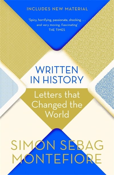 Cover for Simon Sebag Montefiore · Written in History: Letters that Changed the World (Paperback Book) (2019)