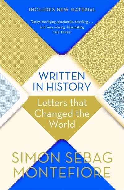 Cover for Simon Sebag Montefiore · Written in History: Letters that Changed the World (Pocketbok) (2019)