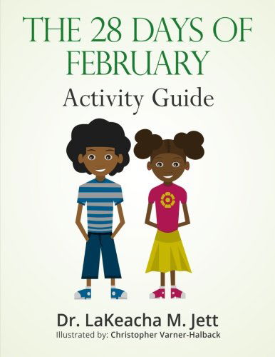 Cover for Lakeacha Michelle Jett · The 28 Days of February Activity Guide (Paperback Book) (2012)