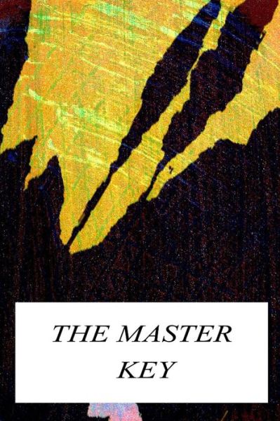 The Master Key - L Frank Baum - Books - Createspace - 9781479224197 - August 31, 2012