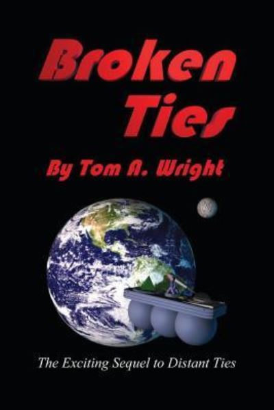 Cover for Tom a Wright · Broken Ties (Pocketbok) (2012)