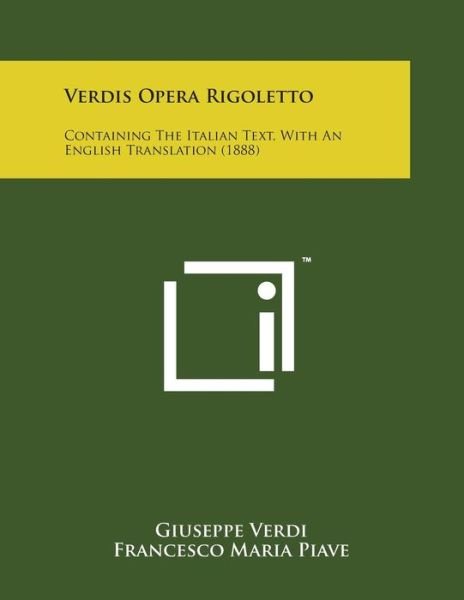 Cover for Giuseppe Verdi · Verdis Opera Rigoletto: Containing the Italian Text, with an English Translation (1888) (Paperback Bog) (2014)