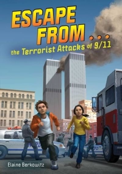 Cover for Elaine Berkowitz · Escape from . . . the Terrorist Attacks of 9/11 (Hardcover bog) (2022)