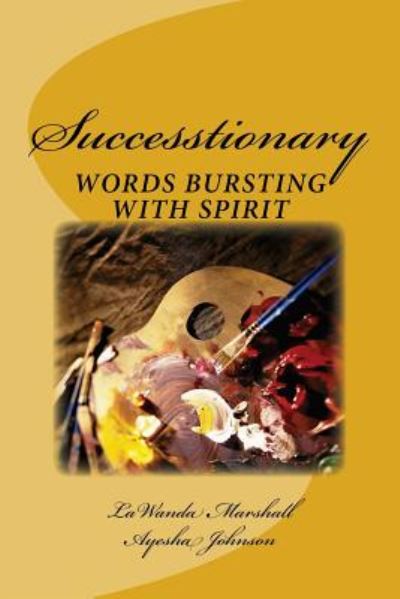 Cover for Lawanda Marshall · Successtionary: the World's 1st Dictionary of Words That Define Success (Paperback Book) (2012)