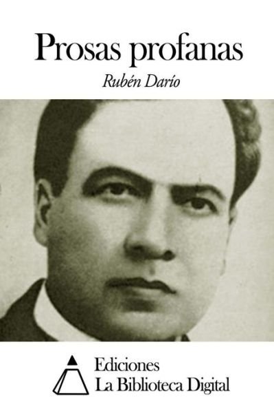 Cover for Ruben Dario · Prosas Profanas (Paperback Bog) (2014)