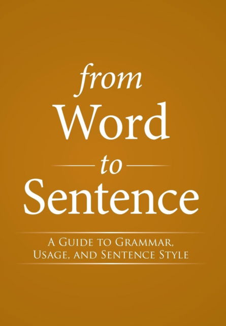 Cover for S J Bernard J Streicher · From Word to Sentence (Hardcover Book) (2016)