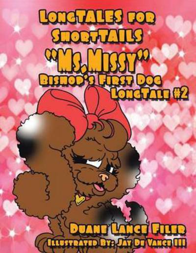 Cover for Duane Filer · Ms. Missy: Bishop's First Dog Longtale #2 (Paperback Book) (2015)