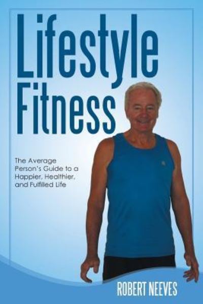 Cover for Robert Neeves · Lifestyle Fitness (Paperback Book) (2016)