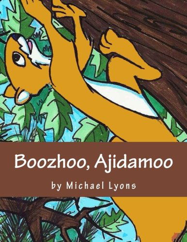 Cover for Michael Lyons · Boozhoo, Ajidamoo (Taschenbuch) [Ojibwa edition] (2014)