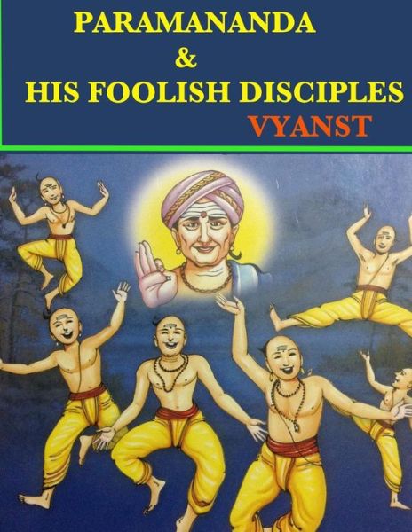 Cover for Vyanst · Paramananda &amp; His Foolish Disciples (Paperback Book) (2015)