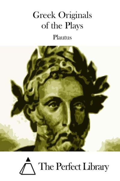 Cover for Plautus · Greek Originals of the Plays (Taschenbuch) (2015)