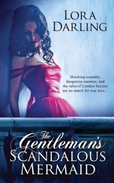 Cover for Lora Darling · The Gentleman's Scandalous Mermaid (Paperback Book) (2022)