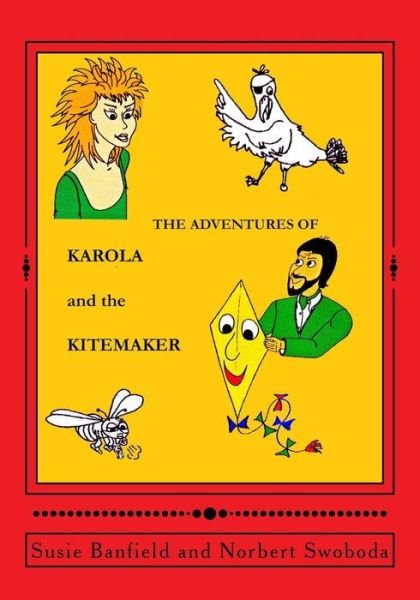 Cover for Susie Banfield · The Adventures of Karola and the Kitemaker (Paperback Book) (2015)