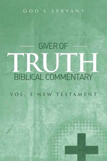 Cover for God's Servant · Giver of Truth Biblical Commentary-Vol 3 (Pocketbok) (2015)