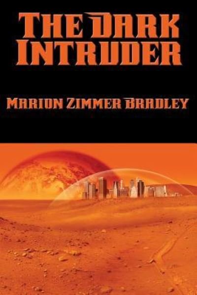 Cover for Marion Zimmer Bradley · The Dark Intruder (Paperback Book) (2015)
