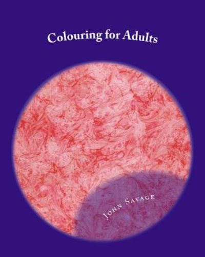 Cover for John Savage · Coloring for Adults (Paperback Book) (2015)