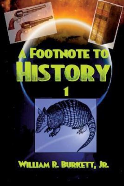 Cover for Jr William R Burkett · A Footnote to History (Paperback Book) (2015)