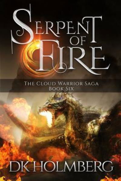 Cover for D K Holmberg · Serpent of Fire (Paperback Bog) (2015)