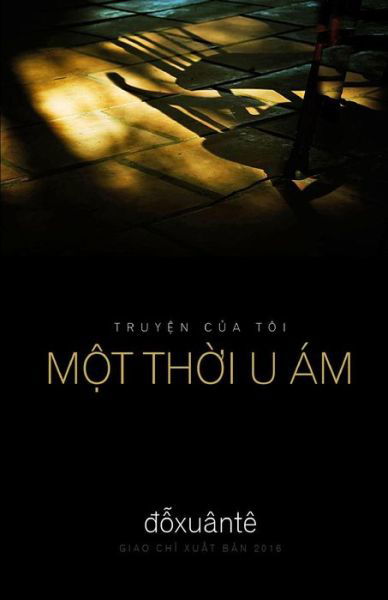 Cover for Te Xuan Do · Mot Thoi U Am (Paperback Book) (2016)