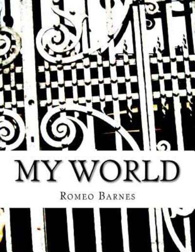 Cover for Romeo Barnes · My World (Paperback Book) (2018)