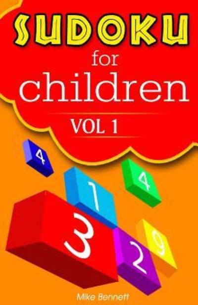 Cover for Mike Bennett · Sudoku For Children Vol 1 (Paperback Book) (2016)