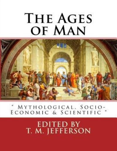 Cover for T M Jefferson · The Ages of Man (Paperback Bog) (2016)