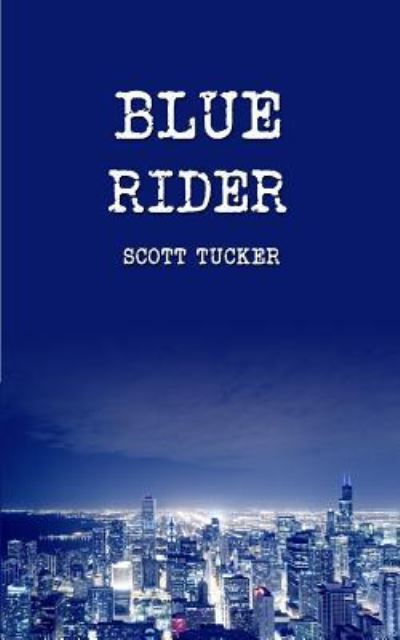 Cover for Scott Tucker · Blue Rider (Paperback Book) (2017)