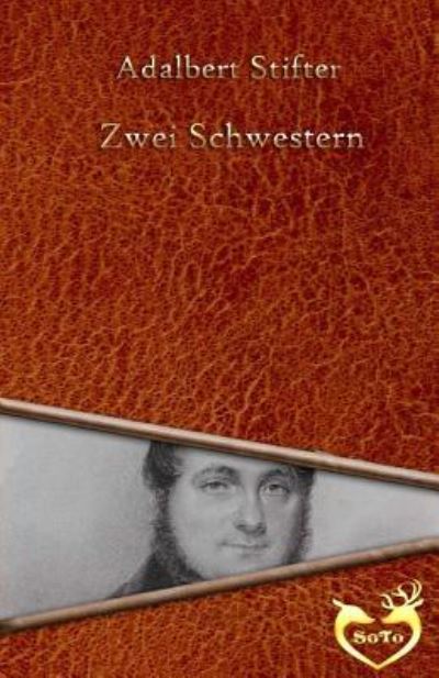 Cover for Adalbert Stifter · Zwei Schwestern (Taschenbuch) (2016)