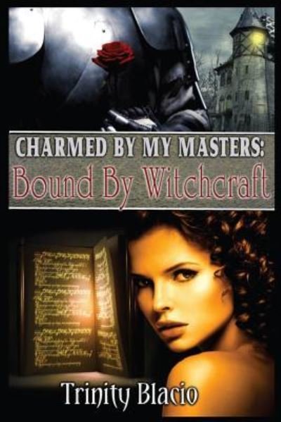 Cover for Trinity Blacio · Bound By Witchcraft (Pocketbok) (2016)