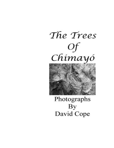 Cover for David Cope · The Trees Of Chimayo (Pocketbok) (2016)
