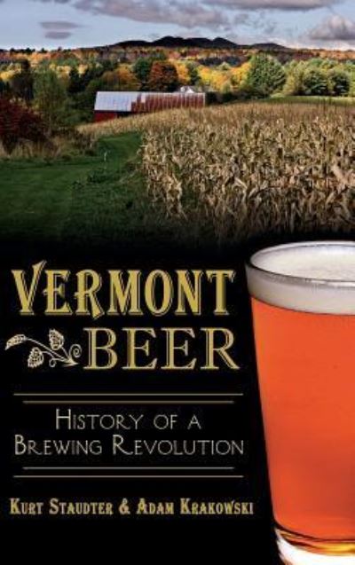 Cover for Kurt Staudter · Vermont Beer (Innbunden bok) (2014)