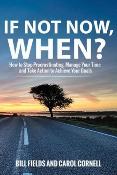 Carol Cornell · If Not Now WHEN? (Paperback Book) (2016)