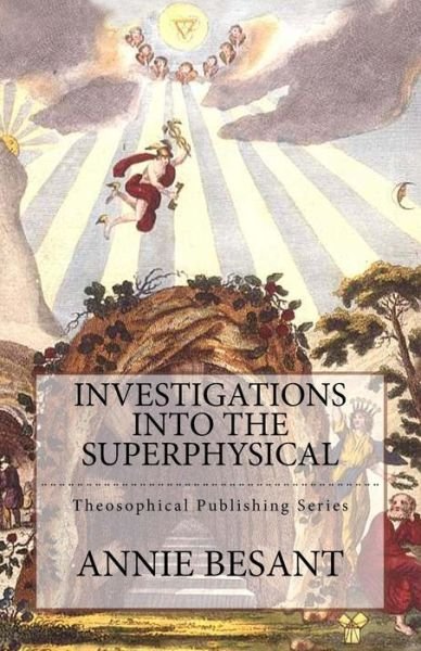 Cover for Annie Besant · Investigations Into the Superphysical (Paperback Book) (2017)