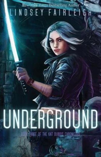 Cover for Lindsey Fairleigh · Underground (Paperback Book) (2017)