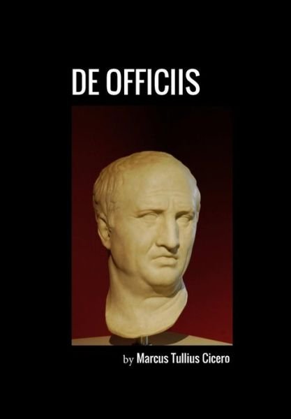 Cover for Marcus Tullius Cicero · De Officiis (Paperback Bog) (2017)