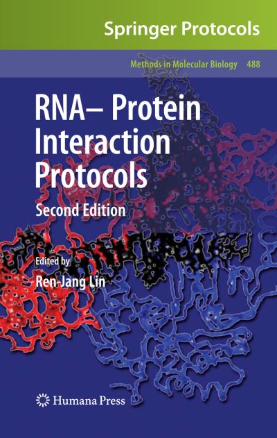 RNA-Protein Interaction Protocols - Methods in Molecular Biology - Ren-jang Lin - Libros - Humana Press Inc. - 9781588294197 - 25 de agosto de 2008