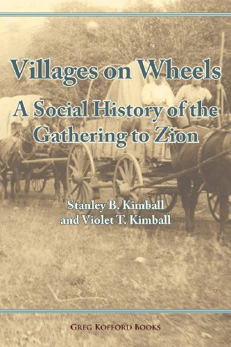 Cover for Stanley Buchholz Kimball · Villages on Wheels: a Social History of the Gathering to Zion (Paperback Book) (2011)