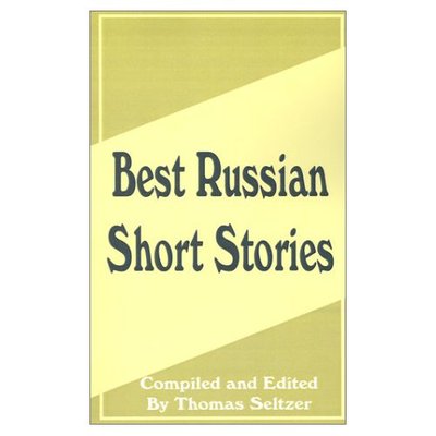 Cover for Thomas Seltzer · Best Russian Short Stories (Paperback Book) (2001)