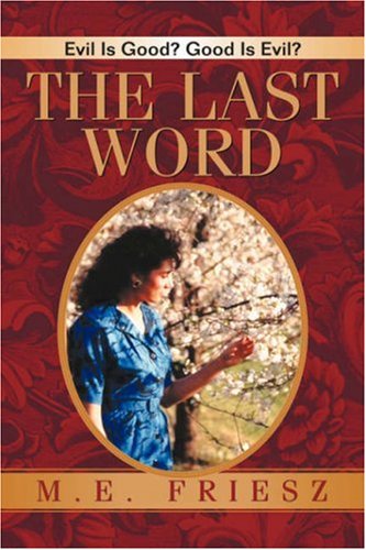 Cover for M E Friesz · The Last Word (Paperback Book) (2005)