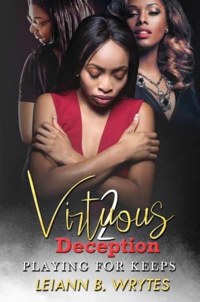 Cover for Leiann B. Wrytes · Virtuous Deception 2: Loyalty Series (Paperback Book) (2019)