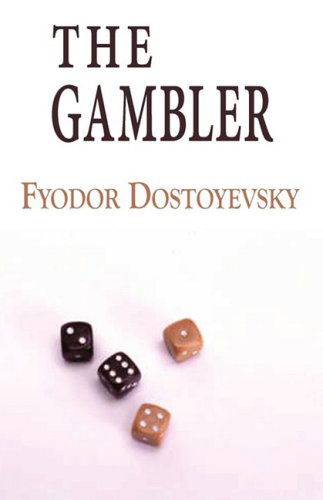 The Gambler - Fyodor Dostoyevsky - Books - Tark Classic Fiction - 9781604503197 - September 12, 2008