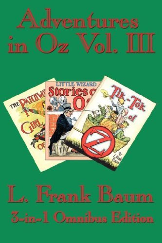 Cover for L. Frank Baum · Adventures in Oz Vol. Iii: the Patchwork Girl of Oz, Little Wizard Stories of Oz, Tik-tok of Oz (Hardcover Book) (2007)