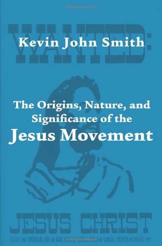 Cover for Kevin John Smith · The Origins, Nature, and Significance of the Jesus Movement As a Revitalization Movement (Asbury Theological Seminary Series in World Christian Revita) (Paperback Book) (2011)