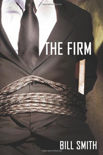 Cover for Bill Smith · The Firm (Paperback Book) (2010)