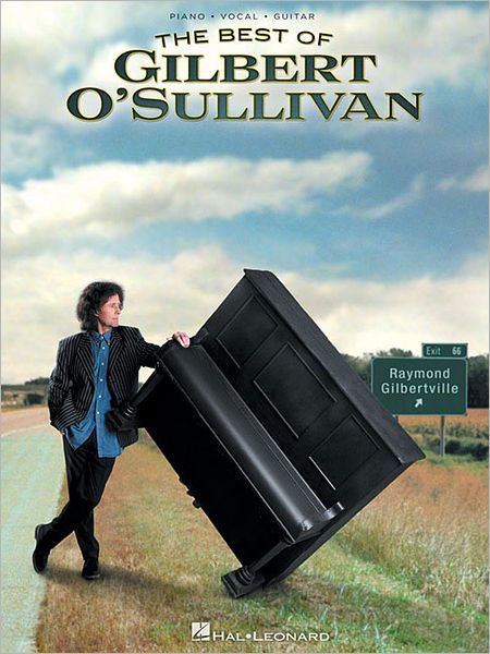 Gilbert O'Sullivan: The Best Of - Gilbert O'Sullivan - Bücher - Hal Leonard Corporation - 9781617741197 - 1. März 2011